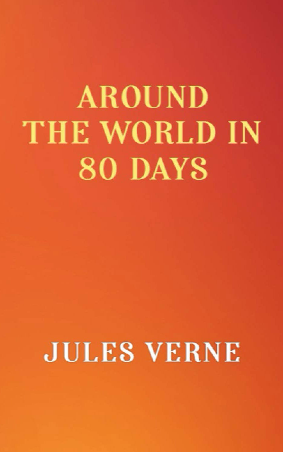 Around the World in 80 Days by Jules Verne