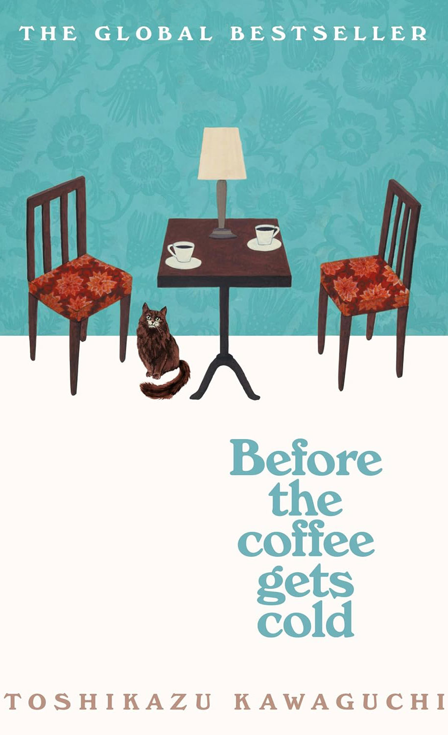 Before the Coffee Gets Cold by Toshikazu Kawaguchi