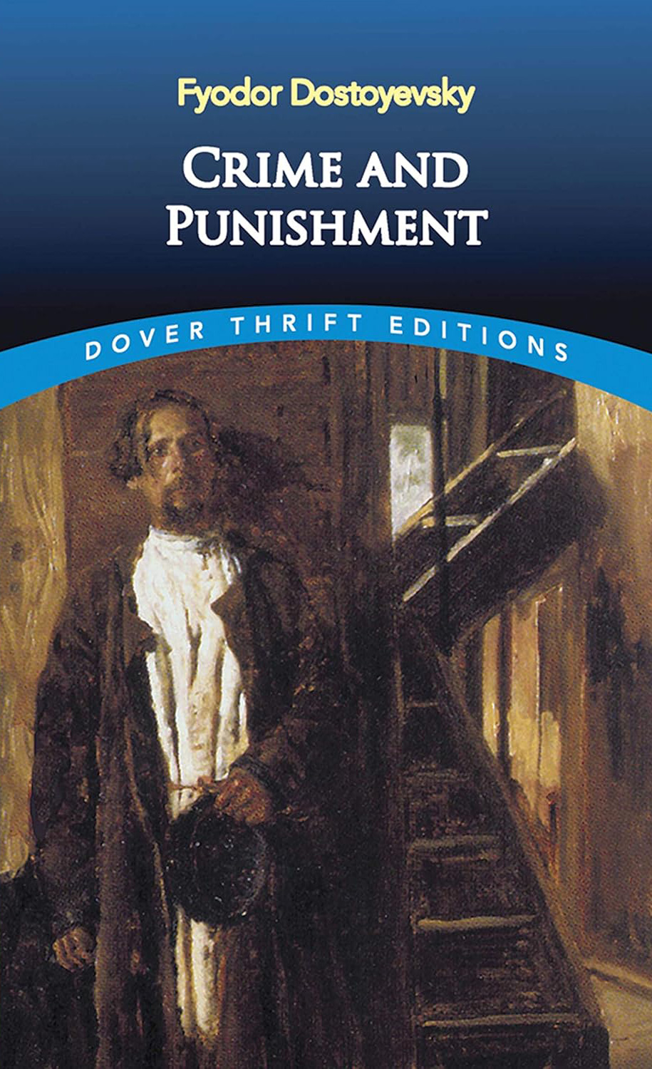 Crime and Punishment by Fyodor Dostoyevsky