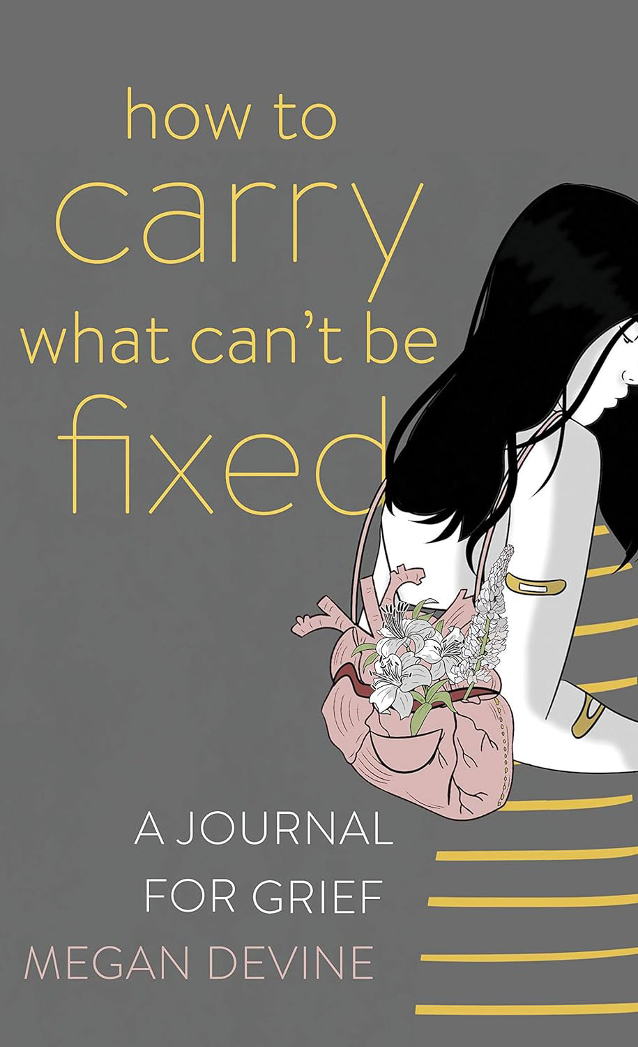 How to Carry What Can't Be Fixed by Megan Devine