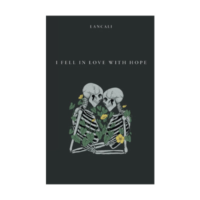 I Fell in Love with Hope by Lancali