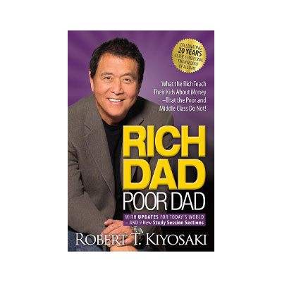 Rich Dad Poor Dad by Robert T. Kiyosaki