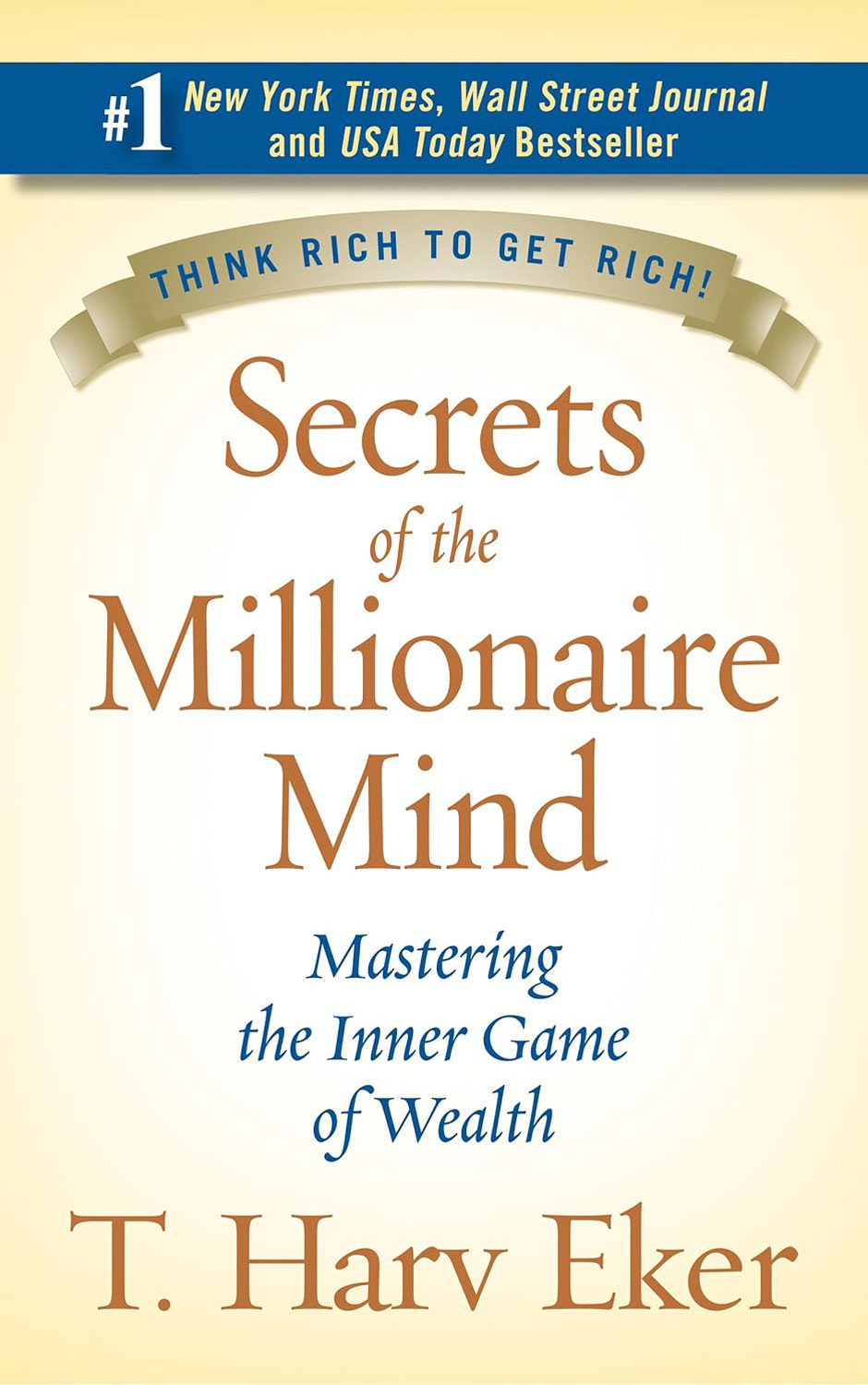 Secrets of the Millionaire Mind by T. Harv Eker