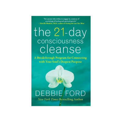 The 21-Day Consciousness Cleanse by Debbie Ford