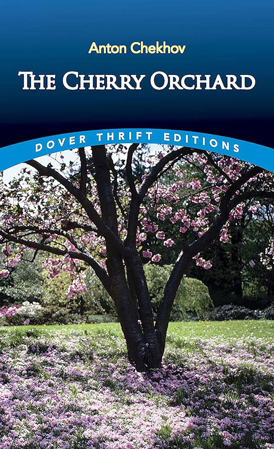 The Cherry Orchard by Anton Chekhov