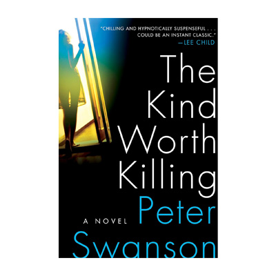 The Kind Worth Killing by Peter Swanson