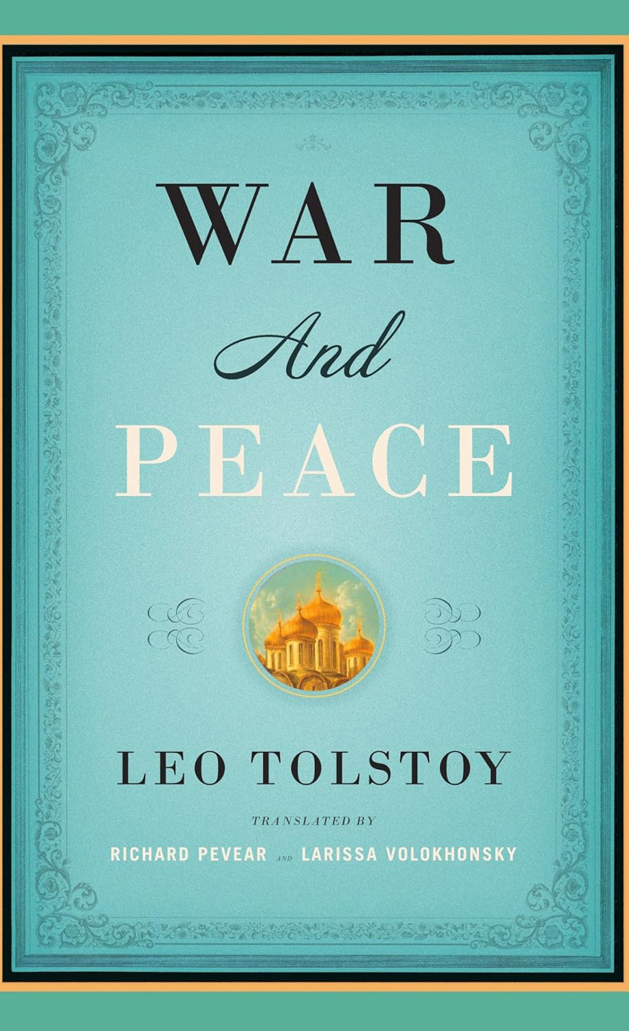 War and Peace by Leo Tolstoy